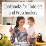 Cookbooks for Toddlers and Preschoolers