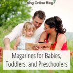 Magazines for Babies, Toddlers, and Preschoolers