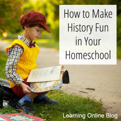 How to Make History Fun in Your Homeschool