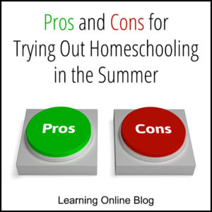 Pro and con buttons - Pros and Cons for Trying Out Homeschooling in the Summer