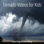 Tornado Videos for Kids