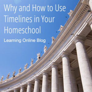 St. Peter's Square - Why and How to Use Timelines in Your Homeschool
