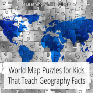 Map of world - World Map Puzzles for Kids That Teach Geography Facts