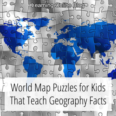 World Map Puzzles for Kids That Teach Geography Facts