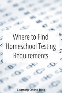 Test - Where to Find Homeschool Testing Requirements