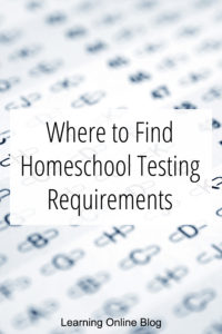 Test - Where to Find Homeschool Testing Requirements