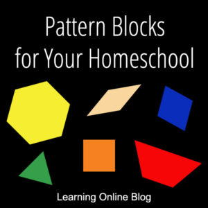 Shapes - Pattern Blocks for Your Homeschool