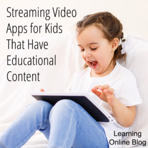 Happy girl looking at tablet - Streaming Video Apps for Kids That Have Educational Content
