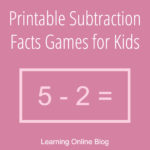 Printable Subtraction Facts Games for Kids
