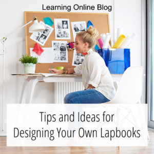 Woman working at a table - Tips and Ideas for Designing Your Own Lapbooks