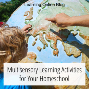 Child touching a globe - Multisensory Learning Activities for Your Homeschool