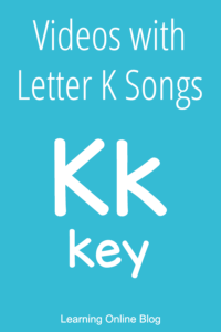 Letter K - Videos with Letter K Songs