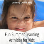 Fun Summer Learning Activities for Kids