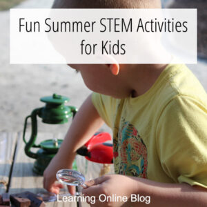 Fun Summer STEM Activities for Kids