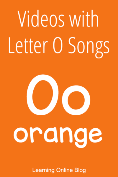 Videos With Letter O Songs Learning Online Blog