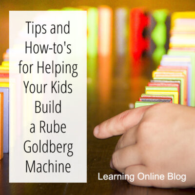 Tips and How-to’s for Helping Your Kids Build a Rube Goldberg Machine